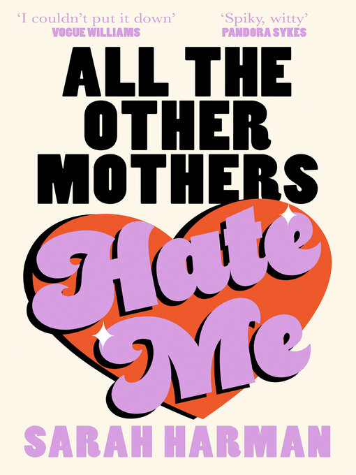 Cover image for All the Other Mothers Hate Me